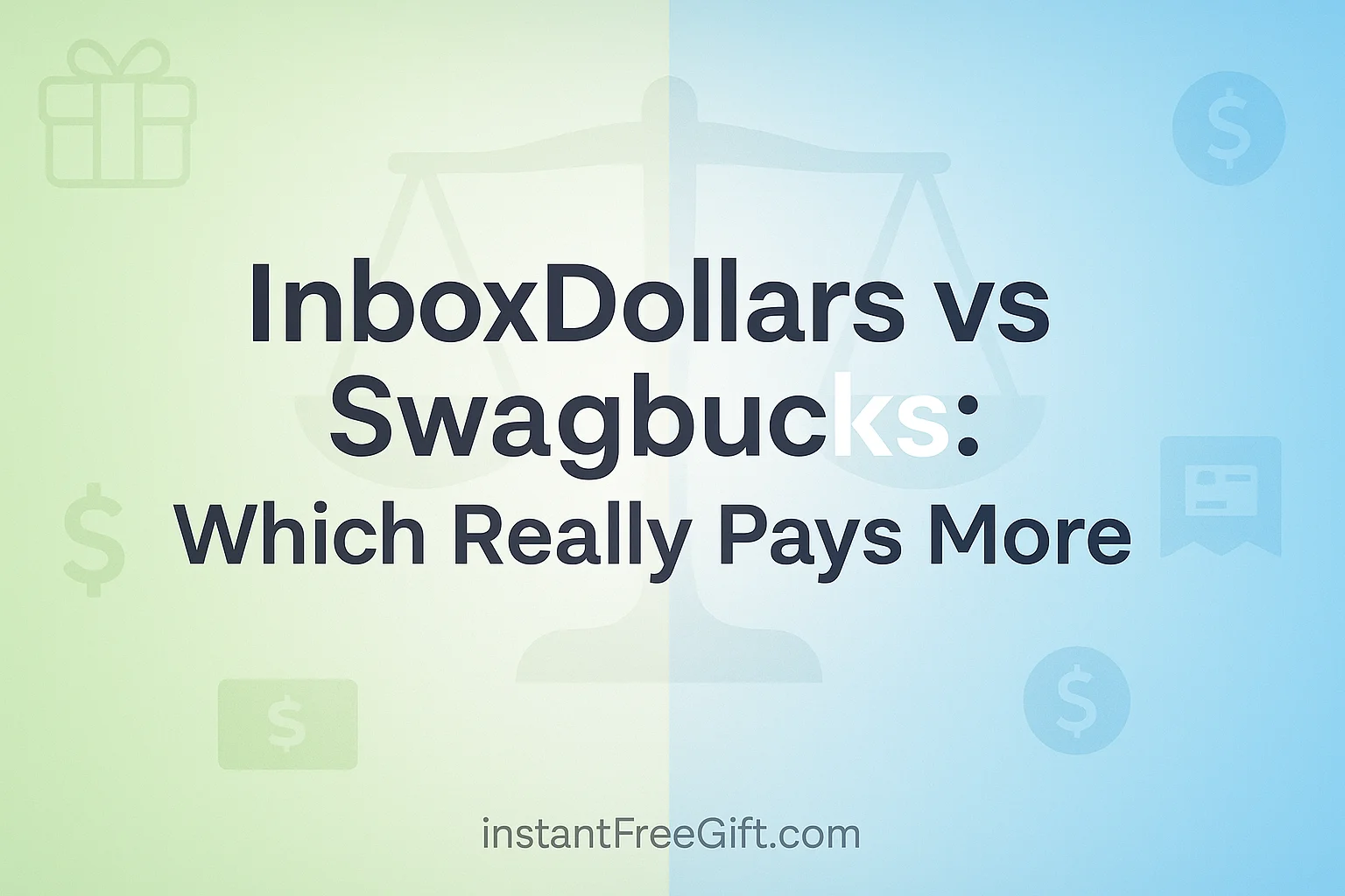 InboxDollars vs Swagbucks